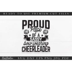 Proud Papi of a Sassy Bow Wearing Cheerleader SVG cut files Family matching svg Proud Cheer Dad svg Cheerleader dad svg