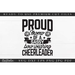 Proud Momo of a Sassy Bow Wearing Cheerleader SVG cut files Family matching svg Proud Cheer Grandma svg Cheerleader svg
