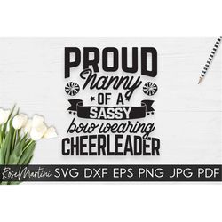 Proud Nanny of a Sassy Bow Wearing Cheerleader SVG cut files Family matching svg Proud Cheer svg Cheerleader Cheer Pom p