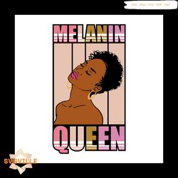 Melanin queen Svg, Melanin Svg, Afro Girl Svg, Black Girl svg, Beautiful Svg