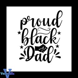Proud black dad Svg, Melanin Svg, Afro Girl Svg, Black Girl svg