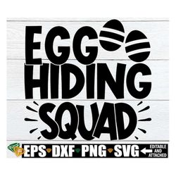 Egg Hiding Squad, Matching Easater Egg Hunt Shirts SVG, Parents Easter svg, Egg Hiding Squad svg, Easter svg, Matching E