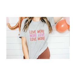 Love More Svg,  Valentine Day svg, Be Mine svg, Valentines Files - SVG, eps, png, jpg, DXF design, Valentines svgs, Cric