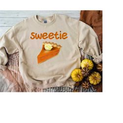 Sweetie Pie Shirt, Thanksgiving Day Shirt, Fall Graphic Shirt For Women Thanksgiving Day Gift, Retro Pumpkin Pie T-Shirt