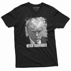 Mens Never Surrender Real Mugshot T-shirt Trump Tee Shirt DJT arrest Tshirt Georgia arrest photo tee
