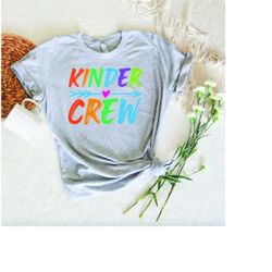Kinder Crew Shirt, Kindergarten Teacher T-Shirt, Preschool Teacher Shirt, Kinder Squad Gift Shirt, Funny Teacher Tee Shi