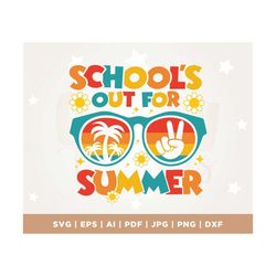 Schools Out For Summer Svg, Last Day Of School Svg, Teacher Svg, Retro Summer Svg, End Of the School Year Svg, Cricut, P