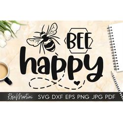 Bee Happy SVG file for cutting machines - Cricut Silhouette, Sublimation Design Bee Pun SVG Be Happy cutting file Buzz B