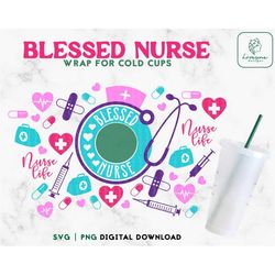 Blessed Nurse 24oz Venti Cold Cup Svg - Nurse Life Cold Cup SVG - Nurse Fuel SVG Coffee Scrub svg Venti 24oz - Digital D