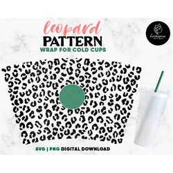 Leopard Pattern Svg Wrap Starbucks Cup - Animal Print Cold Cup SVG, Leopard Pattern svg, Cheetah Wrap svg Venti 24oz Cup