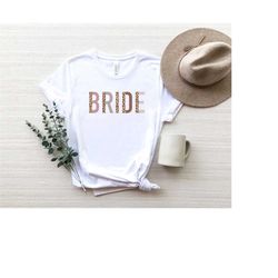 bride shirt,bridal party shirt,bachelorette party shirt,bridal shower gift,wedding gift,bridesmaid gift,bridal shower gi