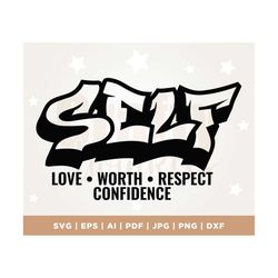 Self-Love svg, Confidence svg, Self-Respect, Self-Worth, African American, Black Woman svg, Melanin svg, Graffiti, Silho