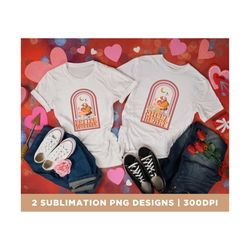 Set of 2 Retro Valentine PNGs, Better together Valentine PNG, Sweet heart Valentines PNG, Retro Valentines Shirt design,