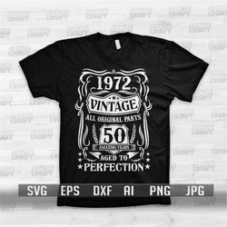 50th Birthday svg | Vintage 1972 svg | Vintage Birthday svg | Birthday Shirt svg | Year 1972 svg | Age to Perfection svg