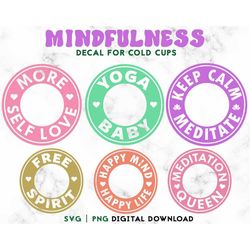 6 Mindfulness 24oz Venti Cold Cup Svg Bundle, Meditation Cold Cup Svg, Yoga Free Spirit Personalized Cups - Digital Down