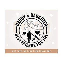 Daddy and daughter best friends for life svg, father and daughter silhouette clip art, Silhouette, Cricut, Cut File, PNG