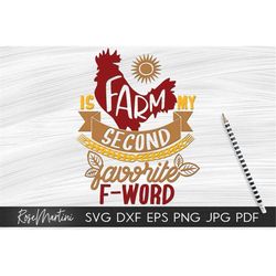 Farm is my second favorite F word SVG file for cutting machines - Cricut Silhouette F word SVG Favorite four letter word