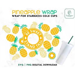 Pineapple SVG 24oz Venti Cold Cup SVG, Be sweet Stand Tall Cold Cup 24oz, Pineapple Full Wrap 24oz Venti Cold Cup, Svg P