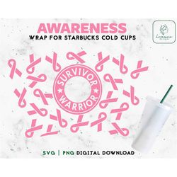 Pink Ribbon SVG Full Wrap 24oz Venti Cold Cup SVG, Survivor Breast Cancer SVG Cold Cup - Strong Woman svg, Digital Downl