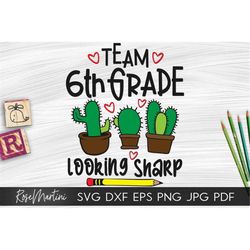 Team 6th grade Looking Sharp SVG file for cutting machines - Cricut Silhouette Back to school SVG cut file Sixth grade S