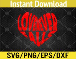 Love Never Fails Heart Shape Positive Emotion Symbol ZipSvg, Eps, Png, Dxf, Digital Download