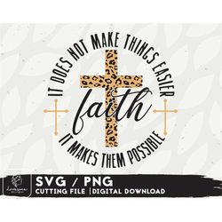 Faith Cross SVG Design - Christian Quote svg Files For Cricut - Christian svg Shirt SVG - Digital Download