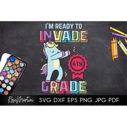 I'm ready to invade 4th grade SVG file for cutting machines - Cricut Silhouette Back to school SVG cut file Fourth grade