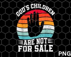Gods Children Are Not For Sale png Download