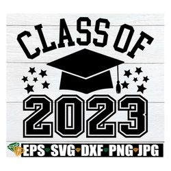 Class of 2023, 2023 Senior, Graduating in 2023, 2023 Grad, 2023 svg, Graduate svg, Graduation svg, Graduation, Class of