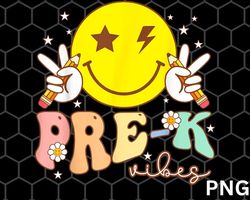 Pre-K Vibes Team Retro png, Smile Face First Day Of School png Download
