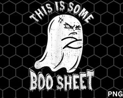 This Is Some Boo Sheet Halloween Ghost Funny png Download