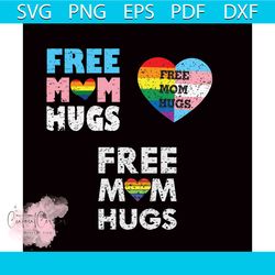 Free Mom Hugs Bundle Svg, Mothers Day Svg, Heart Svg, Free Svg, Mothers Day Gift Svg, Mom Gift Svg, Rainbow Heart Svg, L