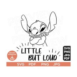 Little But Loud Svg, Stitch svg Ears svg png clipart, cricut design Svg Pdf Jpg Png, Cut file Cricut, Silhouette