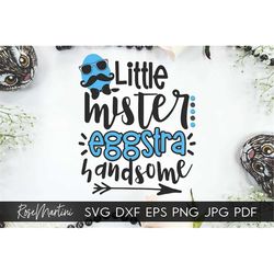Little mister eggstra handsome Easter SVG file for cutting machines - Cricut Silhouette Easter eggs SVG Kids svg Moustac