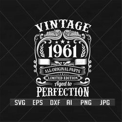 60th Birthday svg | 60th Birthday Shirt svg | Aged to Perfection | Vintage 1961 svg | 60 Years Old svg | Birthday Cut Fi