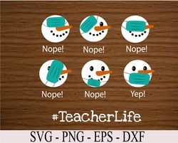 Teacher Life Christmas Snowman Face Mask Quarantine X-Mas Svg, Eps, Png, Dxf, Digital Download