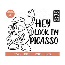 Hey Look I'm Picasso Svg, Mr. Potato Toy Story svg Ears svg png clipart, cricut design Svg Pdf Jpg Png, Cut file Cricut,