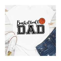 basketball dad svg, basketball svg, basketball quotes svg, basketball cut file, basketball, game day, sports mom file fo