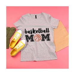 basketball mom svg, basketball svg, basketball quotes svg, basketball cut file, basketball, game day, sports mom file fo