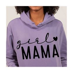 Girl Mama SVG, Mom of Girls SVG, Mama svg, Mom Life Svg, Mom Shirt, Mother's Day, Hand-lettered quotes, Cut Files for Cr