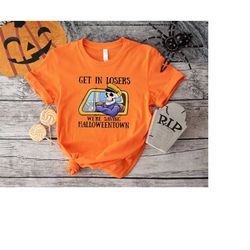 Get In Losers We're Saving Halloweentown Shirt,Halloweentown T-shirt,  Halloween Gifts Women Men,Spooky Season Shirt,Ske