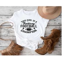 funny fantasy football shirt for girl,cute gift for fantasy football champion t-shirt for her,fantasy football gift for