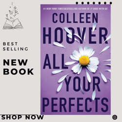 All Your Perfects: A Novel (4) (Hopeless) by Colleen Hoover (Author)