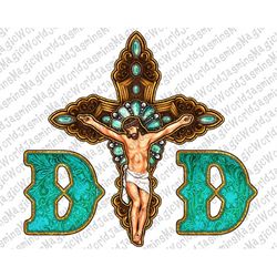 Dad Our Father Png, Jesus with cross PNG,Fathers Day, Father, Papa,Latina Mexican Sublimation,Jesus png, Jesus Sublimati