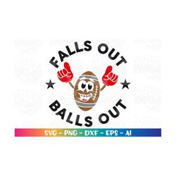 falls out balls out svg football season fall football cartoon funny sports print iron on cut file download silhouette cr