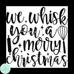 We Wish You A Merry Christmas Svg, Christmas Svg, Holly Svg, Happy Holiday Svg