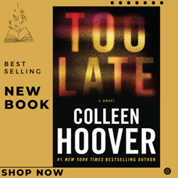 Too Late: Definitive Edition by Colleen Hoover (Author)