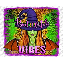 Bad Witch Vibes Png, Halloween Design, Halloween Png, Witch Png, Halloween Clipart PNG, Hand Drawing, Sublimation Design