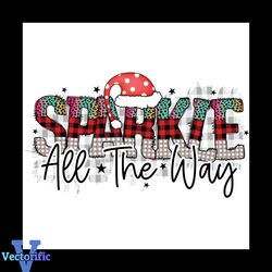 Sparkle All The Way Png, Christmas Png, Xmas Png, Happy Holiday Png, Christmas Gift Png