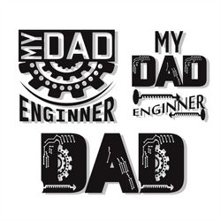 Dad Engineer EPS, Father's day gift shirt,PNG files, Dad print file, Instant Download eps dxf, Set of sayings for father